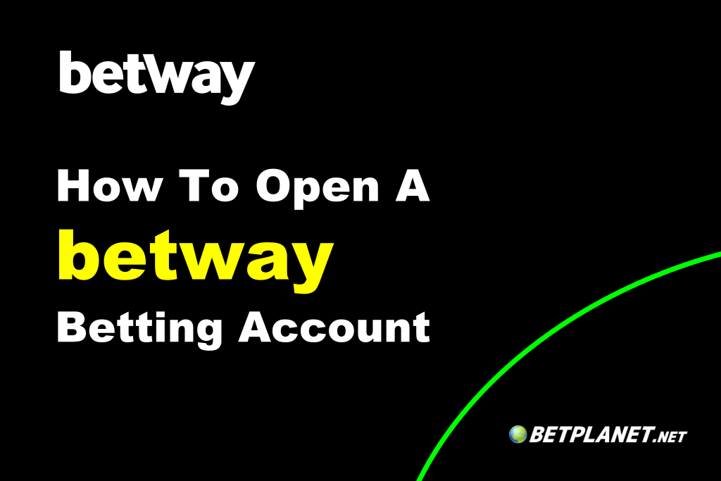 How to open a new betway account