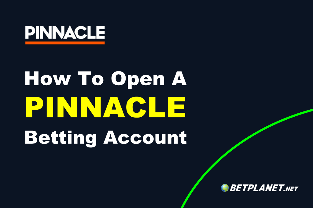 How to open a Pinnacle betting account