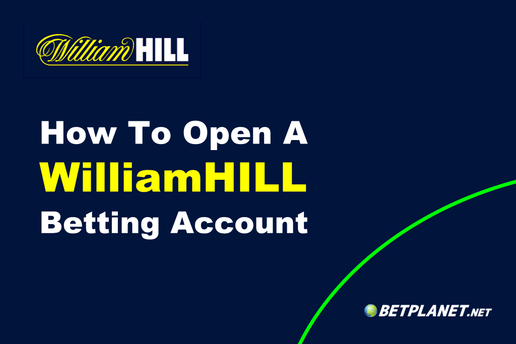 How to open a William Hill account