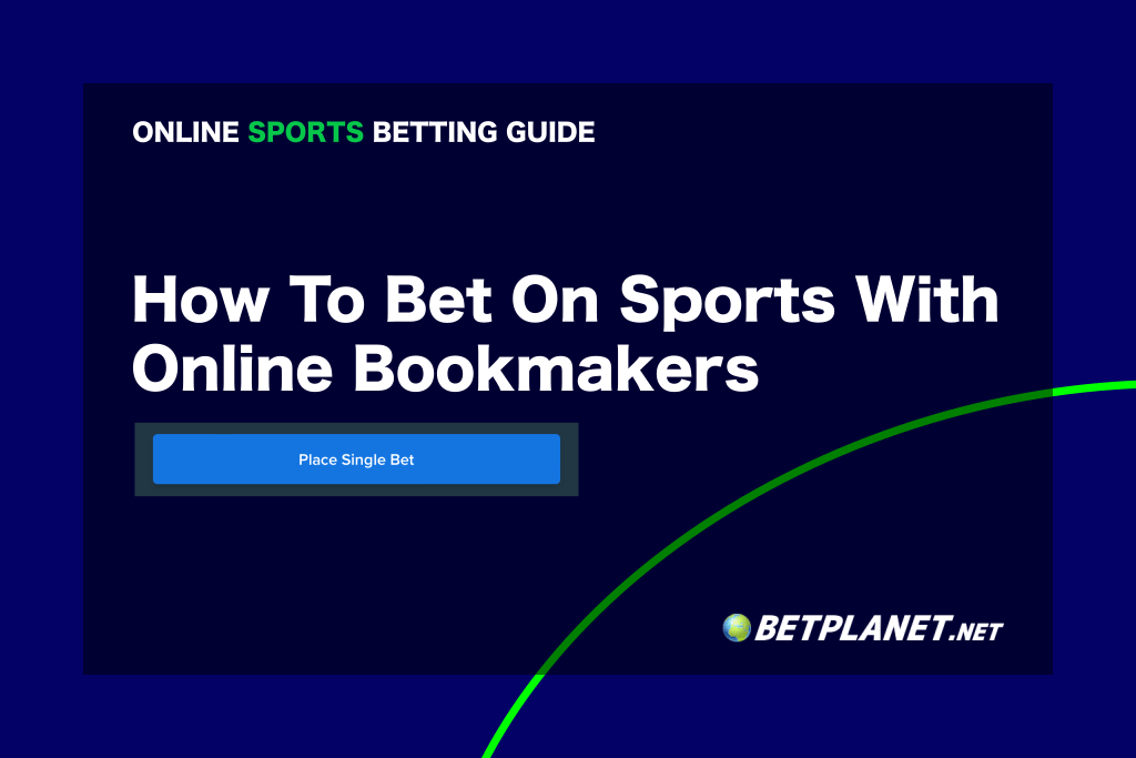 How to Bet on Sports with online bookmakers