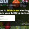 How to withdraw money from your betting account