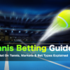 Tennis Betting Guide | How to bet on tennis online