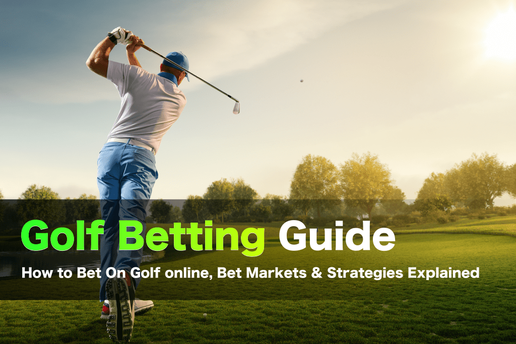 How to bet on Golf on Bookmakers | Golf betting guide