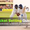 Cricket Betting Guide: How to bet on Cricket on Bookmakers