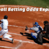Baseball Betting Odds Explained