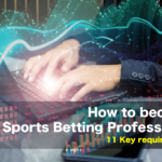 How to become a professional sports bettor?