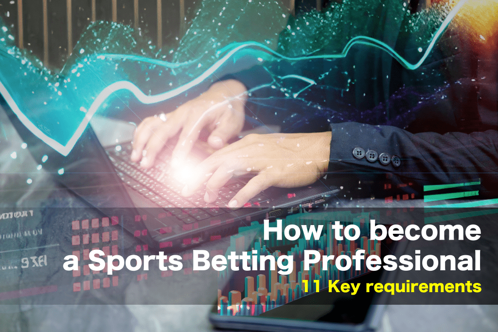 How to become a professional sports bettor?