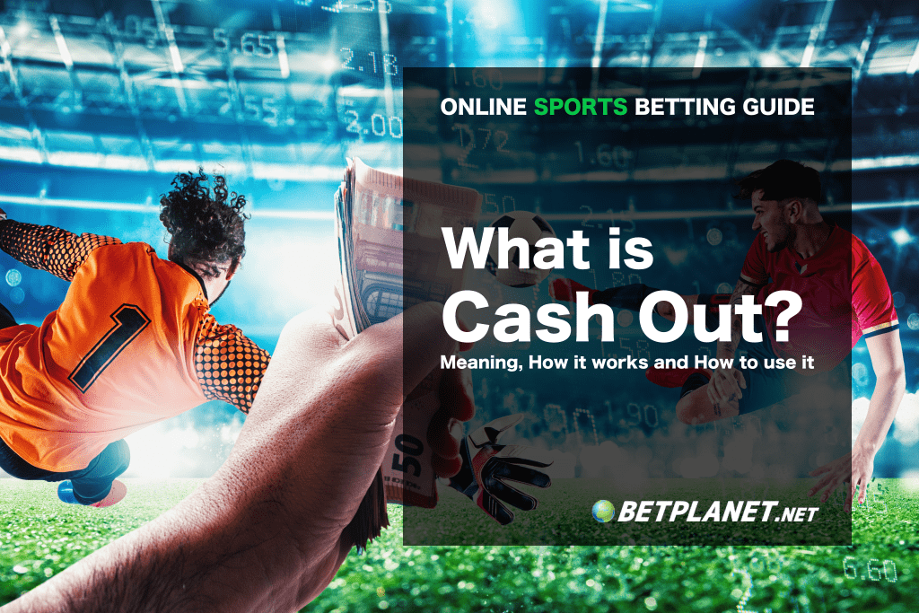What is cash out feature on sports bets?
