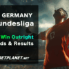 Germany Bundesliga To Win Outright Betting Odds & Results